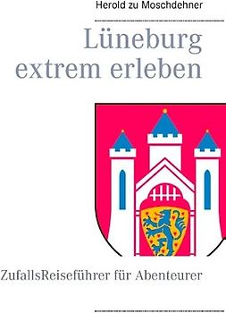 Lüneburg extrem erleben