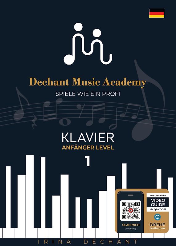 Spiele wie ein Profi - Klavier Anfänger Level 1 | mit 68 QR - Codes Video und Audio | Online - Klavierkurs