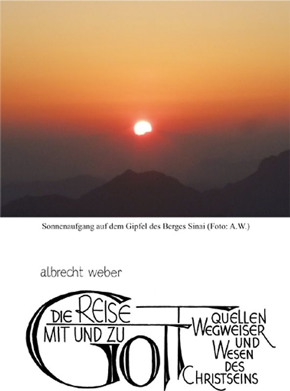 Die Reise mit und zu Gott