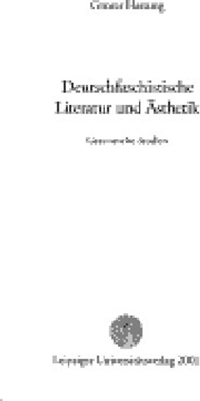 Gesammelte Studien und Vorträge / Deutschfaschistische Literatur und Ästhetik
