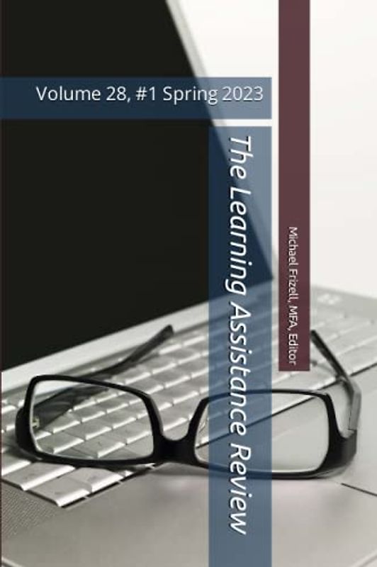 The Learning Assistance Review: Volume 28, #1 Spring 2023