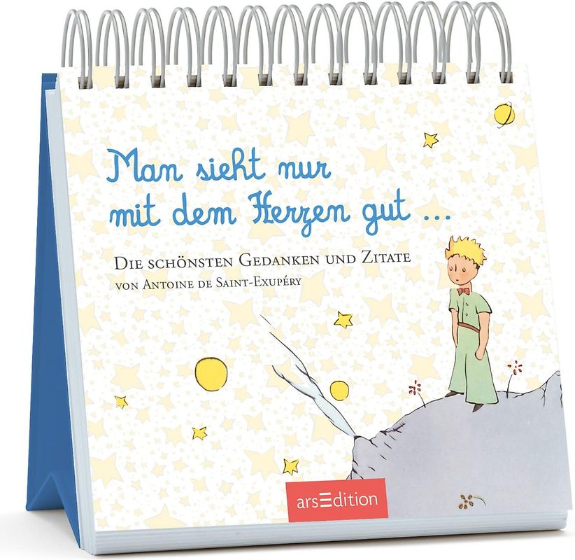 Man sieht nur mit dem Herzen gut