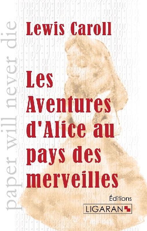 Les Aventures d'Alice au pays des merveilles