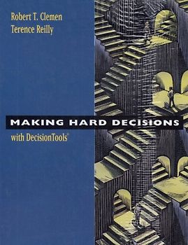 Making Hard Decisions with Decision Tools - Robert T. Clemen & Terry Reilly [Hardcover]