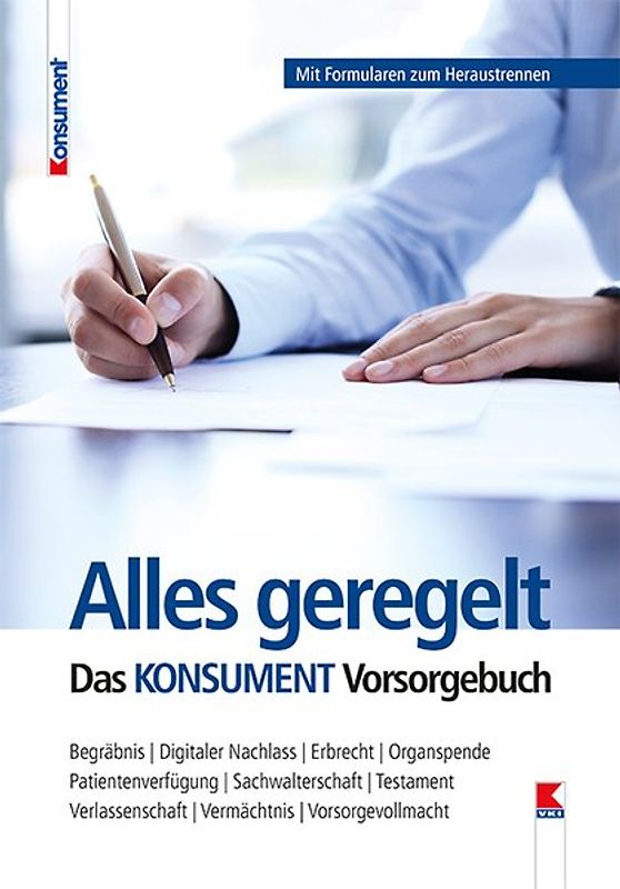 Alles geregelt. Das KONSUMENT-Vorsorgebuch