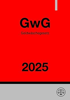 Geldwäschegesetz - GwG 2025