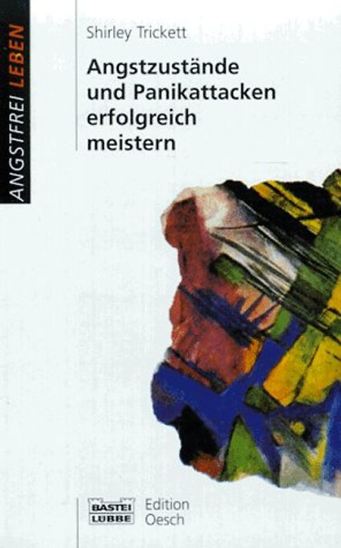 Angstzustände und Panikattacken erfolgreich meistern