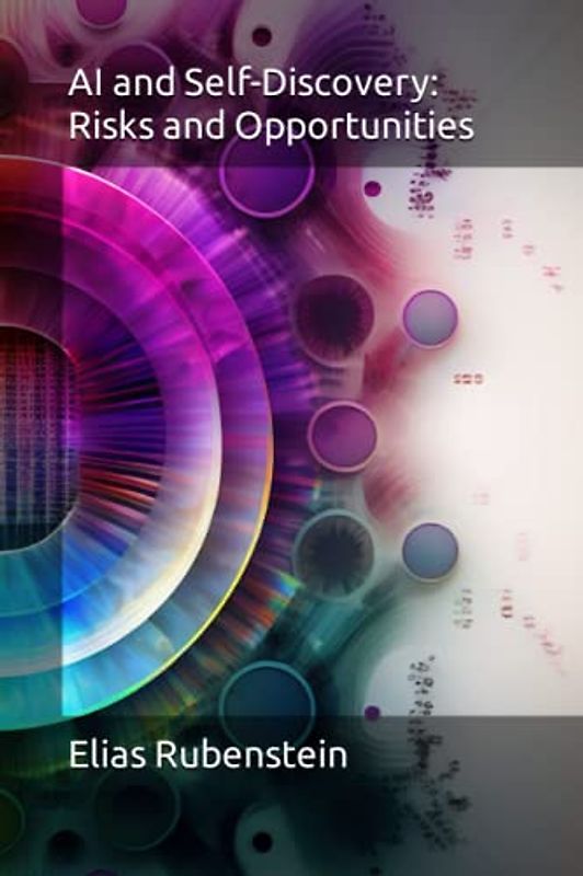 AI and Self-Discovery: Risks and Opportunities