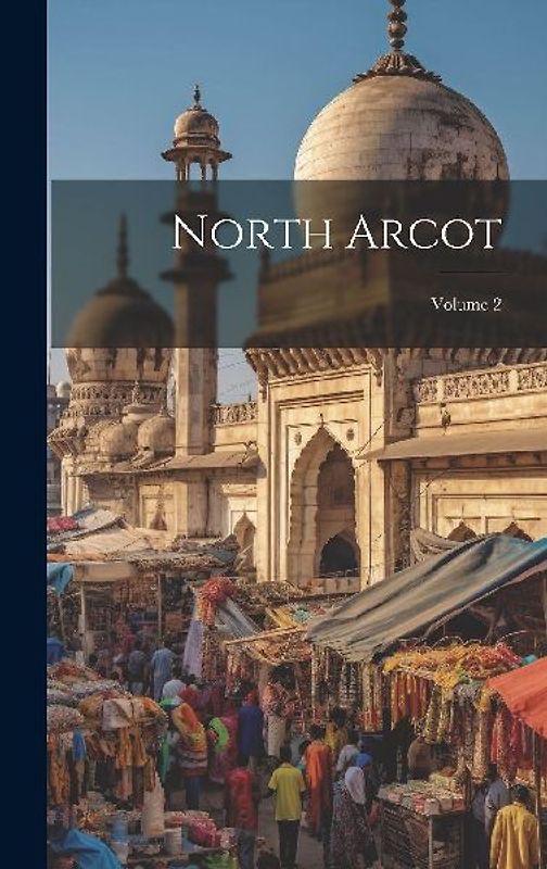 North Arcot; Volume 2