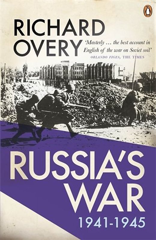 Russia's War - Overy, Richard