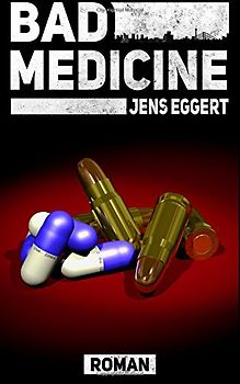 Bad Medicine - Eggert, Jens