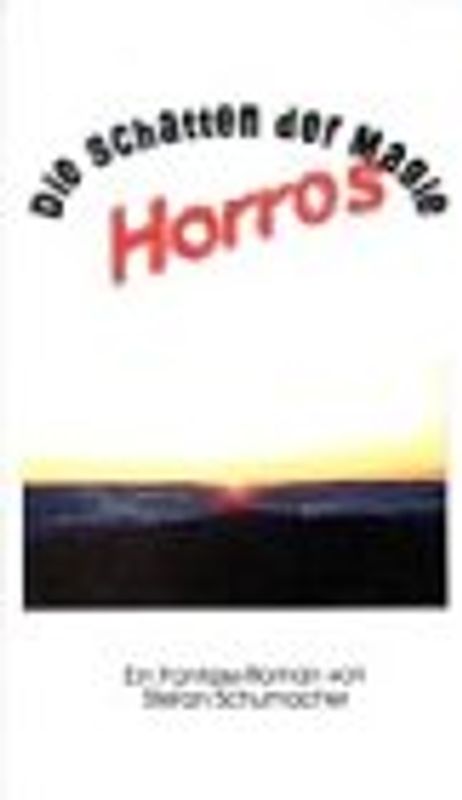 Horros - Die Schatten der Magie