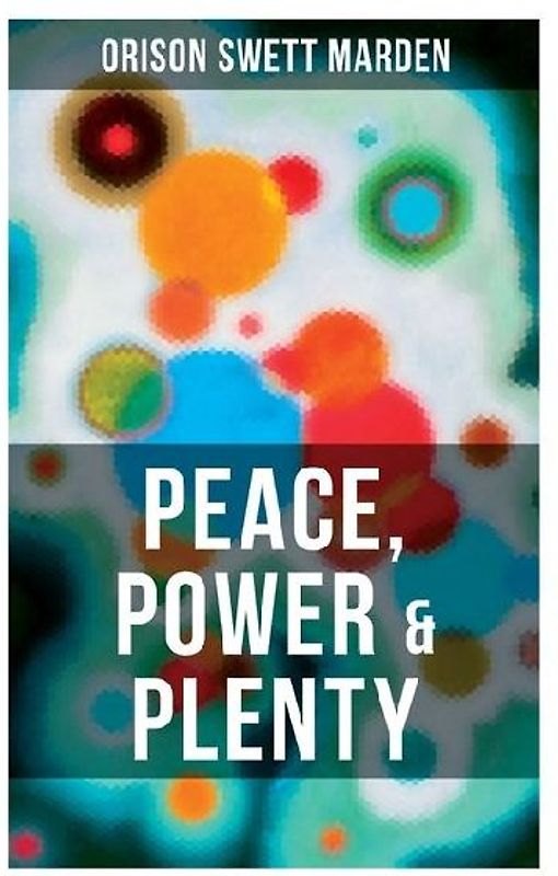 Peace, Power & Plenty