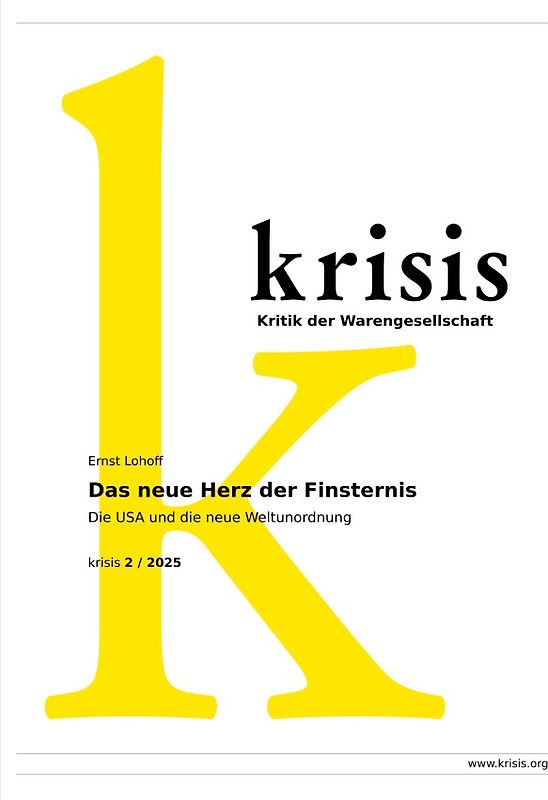 Das neue Herz der Finsternis - krisis 2/ 2025