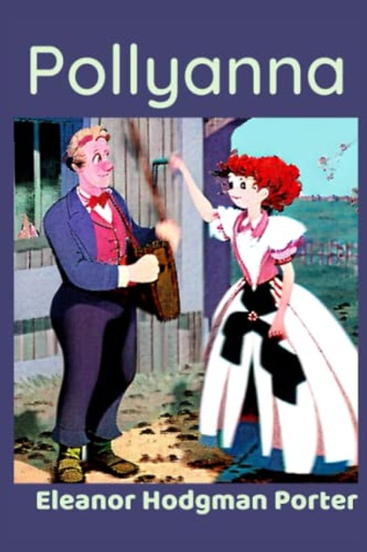 Pollyanna Illustrated