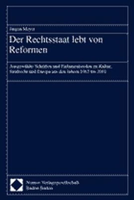 Der Rechtsstaat lebt von Reformen