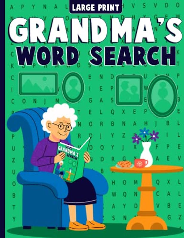 Grandma's Word Search Puzzle Book, 100 Word Puzzles in Large Print: Fun and Relaxing Activity Book