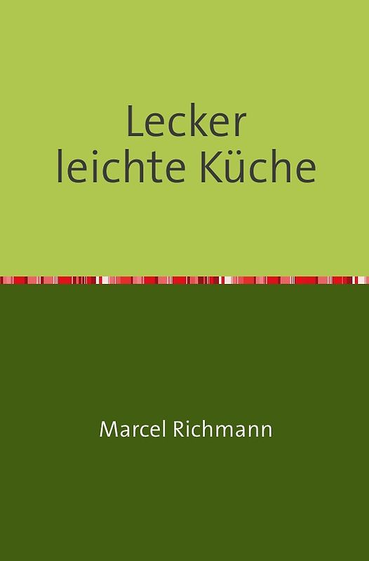 Taschenbücher für Wissen und Praxis / Lecker leichte Küche