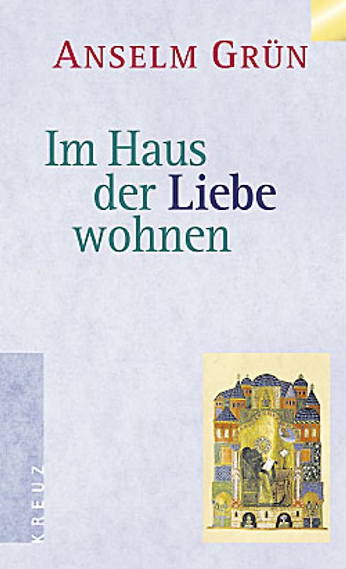 Im Haus der Liebe wohnen