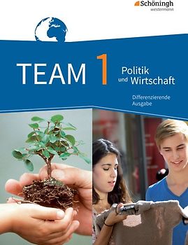 TEAM - Arbeitsbücher für Politik und Wirtschaft - Differenzierende Ausgabe Nordrhein-Westfalen – Ausgabe 2017