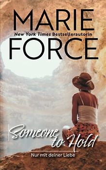 Someone to hold – Nur mit deiner Liebe