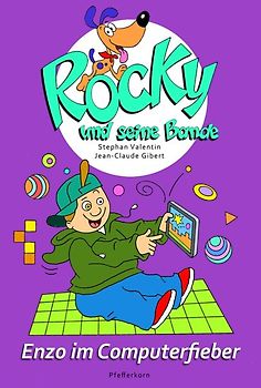 Rocky und seine Bande, Bd. 8: Enzo im Computerfieber