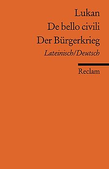 De bello civili /Der Bürgerkrieg. Lateinisch/Deutsch