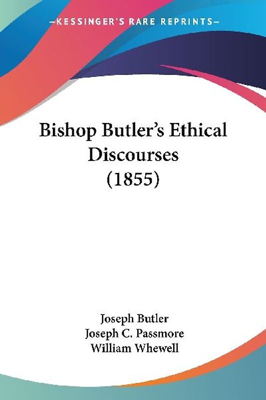 Bishop Butler's Ethical Discourses (1855)