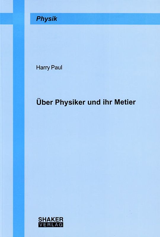 Über Physiker und ihr Metier