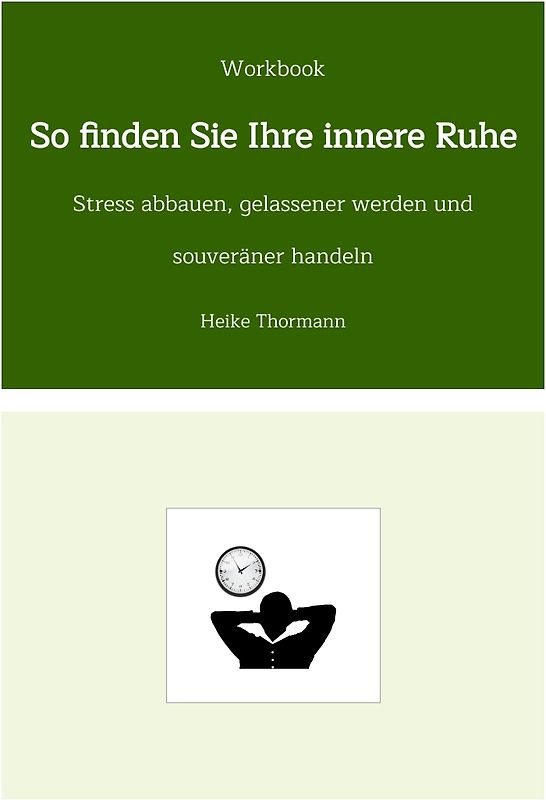 Workbook: So finden Sie Ihre innere Ruhe