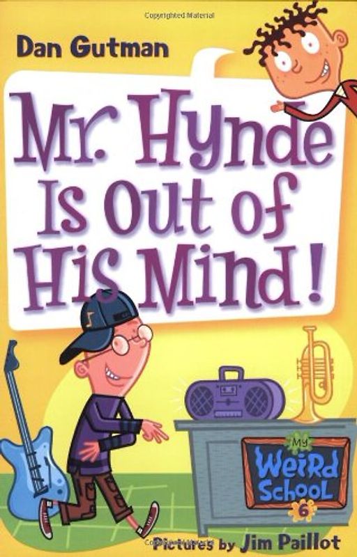 My Weird School #6: Mr. Hynde Is Out of His Mind! - Gutman, Dan