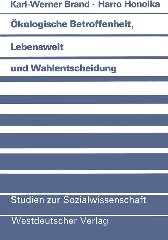 Ökologische Betroffenheit, Lebenswelt und Wahlentscheidung