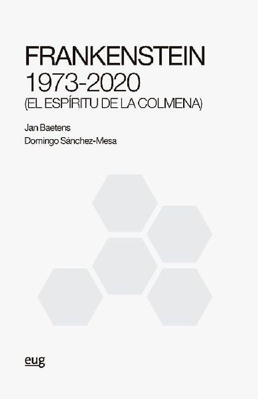 Frankenstein 1973-2020 : el espíritu de la colmena