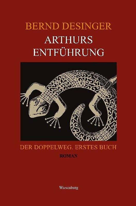 Arthurs Entführung - Der Doppelweg. Erstes Buch