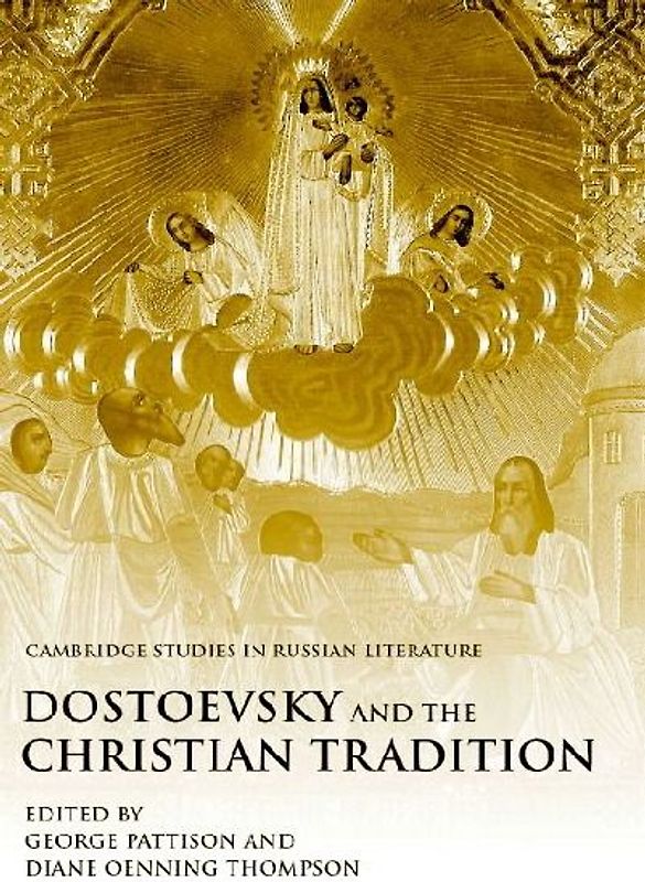 Dostoevsky and the Christian Tradition