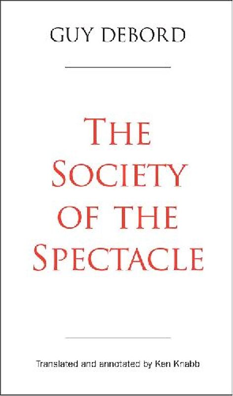 The Society of the Spectacle