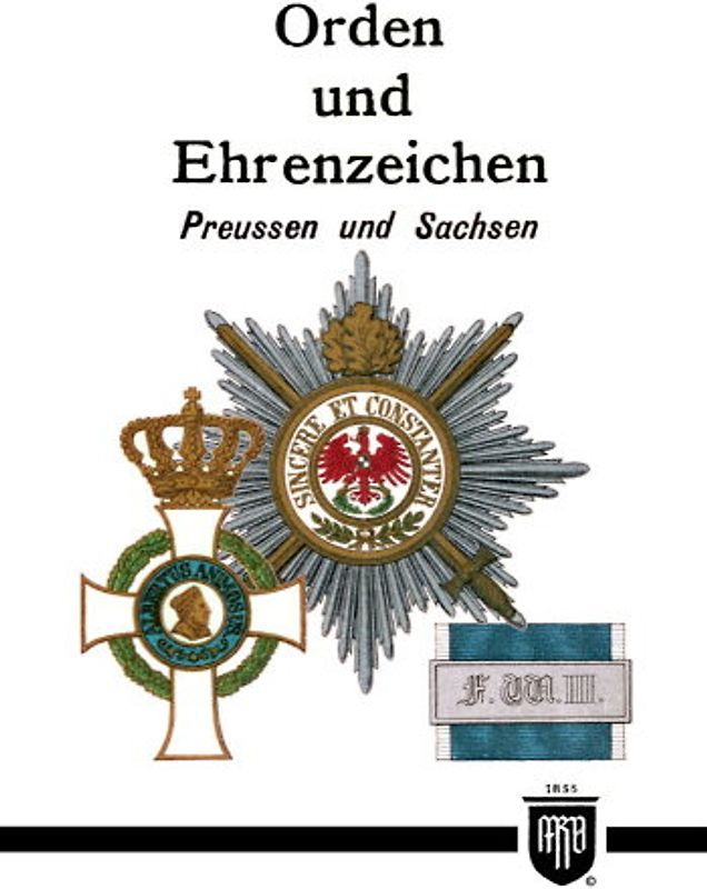 Orden und Ehrenzeichen - Preussen und Sachsen