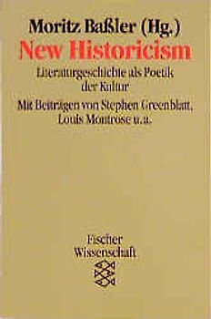 New Historicism. Literaturgeschichte als Poetik der Kultur