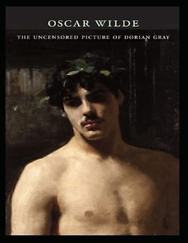 The Uncensored Picture of Dorian Gray