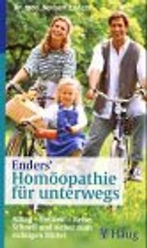 Homöopathische Reisefibel. Ein Begleiter für unbeschwertes Reisen