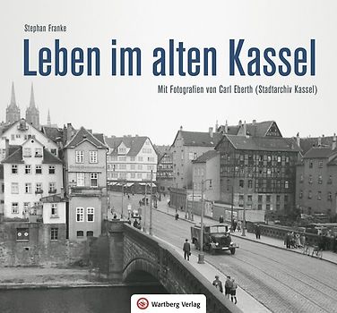 Leben im alten Kassel