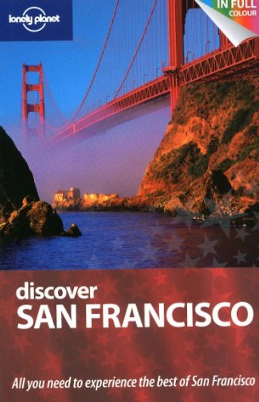 Discover San Francisco: City Guide (Lonely Planet Discover Guide)