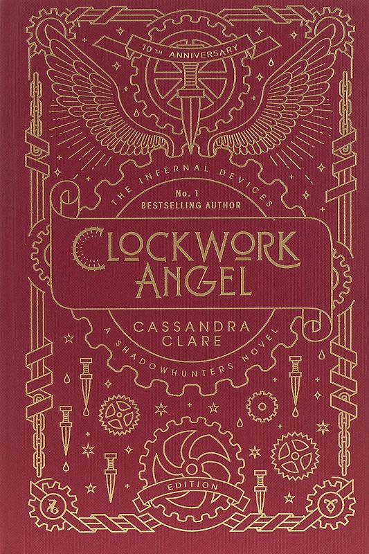 Clare, C: Infernal Devices 1: Clockwork Angel (The Infernal Devices)