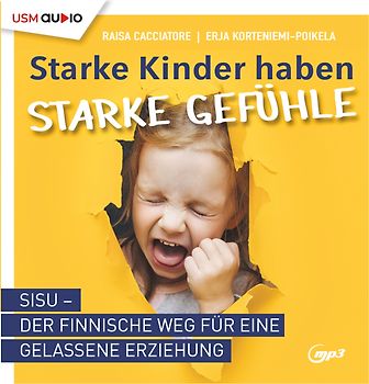 Starke Kinder haben starke Gefühle