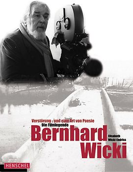 Die Filmlegende Bernhard Wicki
