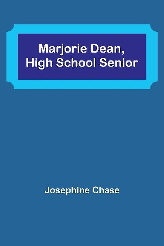 Marjorie Dean, High School Senior