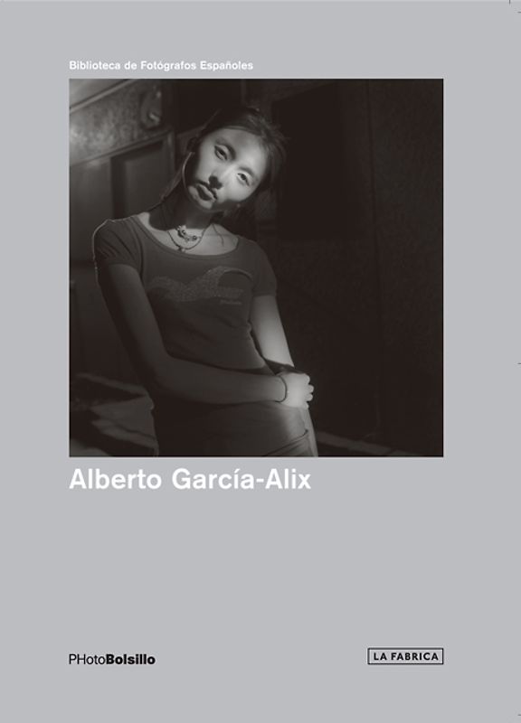 Alberto García-Alix. 4ª ed.