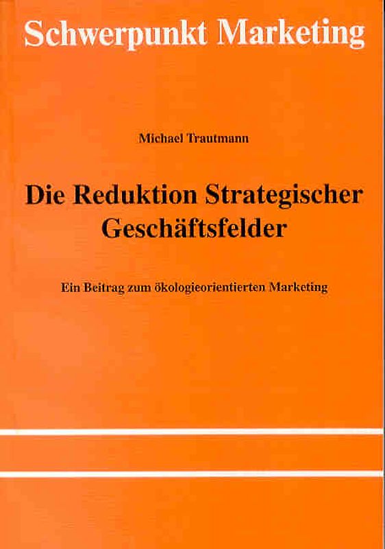 Die Reduktion Strategischer Geschäftsfelder