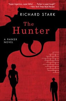 Hunter: A Parker Novel (Parker Novels) - Richard Stark