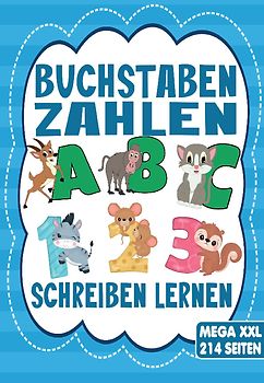 Buchstaben & Zahlen Schreiben – Das Tier Lernheft für Kinder ab 4 Jahren